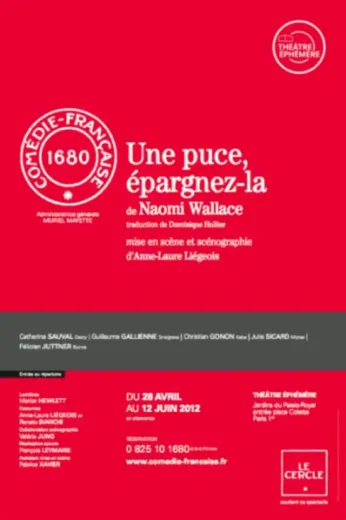 Affiche pour "Une puce, épargnez-la" au Théâtre Éphémère, Paris, avril-juin 2012.